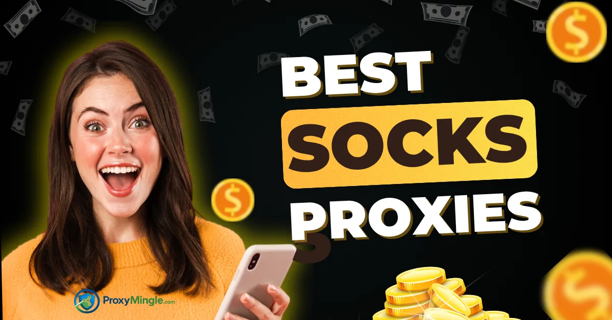 Best SOCKS5 Proxies